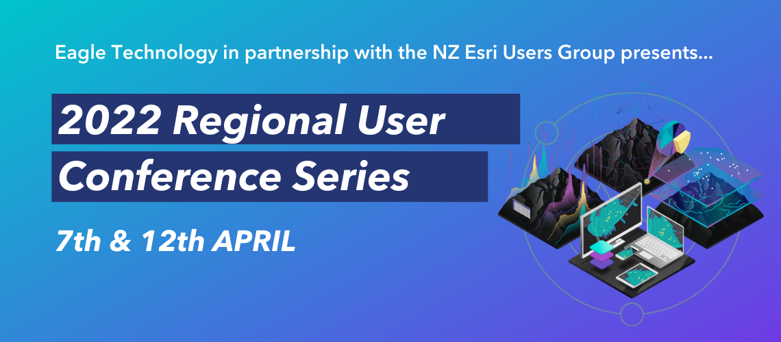 2022 NZ Regional User Conference Series