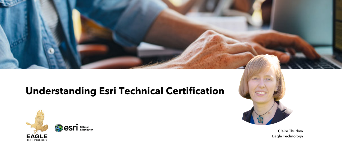 Understanding Esri Technical Certification